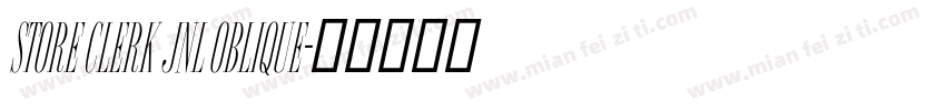 Store Clerk JNL Oblique字体转换